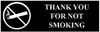 SIGN,THANK YOU F/NOT SMOKING