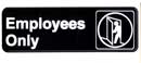 [ SIGN, EMPLOYEES ONLY(BLK,3X9) ]